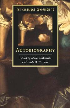 The Cambridge Companion to Autobiography
