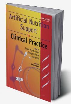 Artificial Nutrition and Support in Clinical Practice