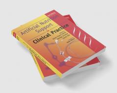 Artificial Nutrition and Support in Clinical Practice