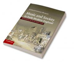 Music and Society in Early Modern England