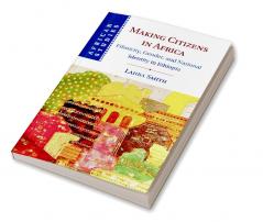 Making Citizens in Africa