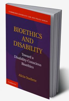 Bioethics and Disability