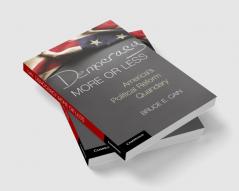 Democracy More or Less
