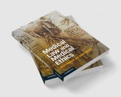 Medical Law and Medical Ethics