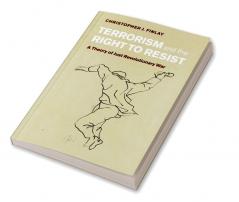 Terrorism and the Right to Resist