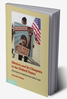 Mexico and Its Diaspora in the United States