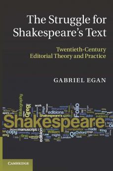 The Struggle for Shakespeare's Text