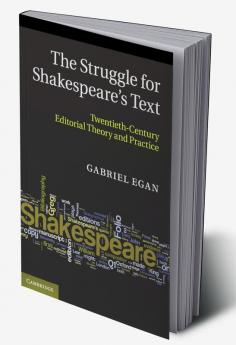 The Struggle for Shakespeare's Text