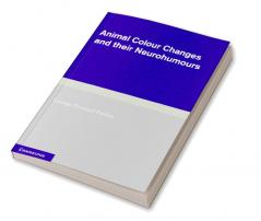 Animal Colour Changes and Their Neurohumours