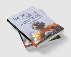 Toppling Qaddafi