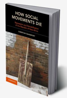How Social Movements Die