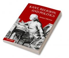 Kant Religion and Politics