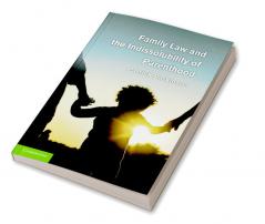 Family Law and the Indissolubility of Parenthood