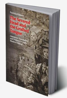 The Severed Head and the Grafted Tongue