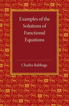 Examples of the Solutions of Functional Equations