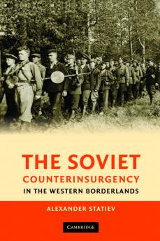 The Soviet Counterinsurgency in the Western Borderlands