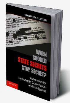 When Should State Secrets Stay Secret?