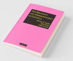 The Mechanics and Thermodynamics of Continua