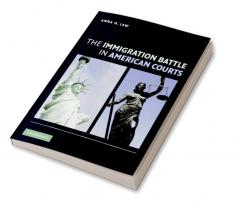 The Immigration Battle in American Courts