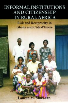 Informal Institutions and Citizenship in Rural Africa