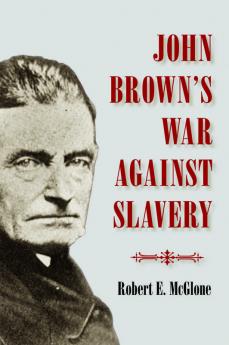 John Brown's War Against Slavery