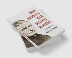 John Brown's War Against Slavery