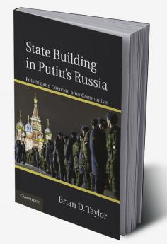 State Building in Putin S Russia