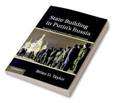 State Building in Putin S Russia