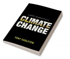 A Short Introduction to Climate Change