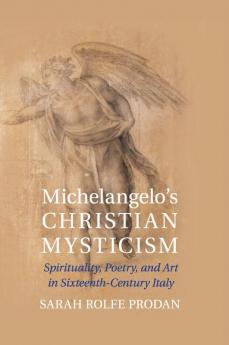 Michelangelo's Christian Mysticism