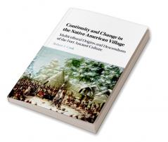 Continuity and Change in the Native American Village