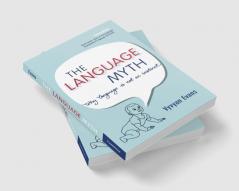 The Language Myth