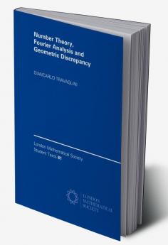 Number Theory Fourier Analysis and Geometric             Discrepancy