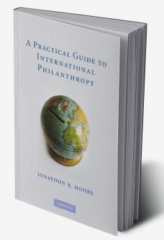 A Practical Guide to International             Philanthropy