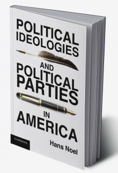 Political Ideologies and Political Parties in             America
