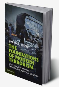 The Foundations of Modern Terrorism