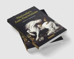 Nietzsche's Anti-Darwinism