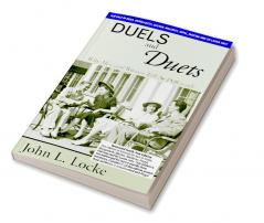 Duels and Duets