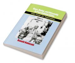 Race Nation and Citizenship in Post-Colonial             Africa