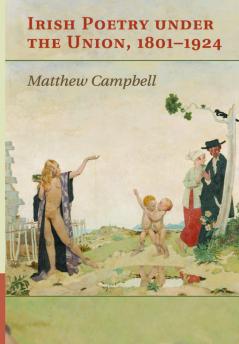 Irish Poetry under the Union 1801-1924