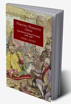 Forging Romantic China