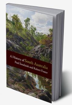 A History of South Australia