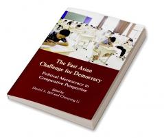 The East Asian Challenge for Democracy