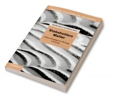 Stakeholders Matter