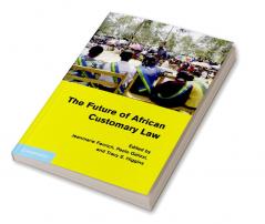 The Future of African Customary Law