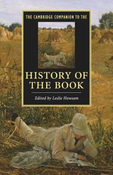 The Cambridge Companion to the History of the Book