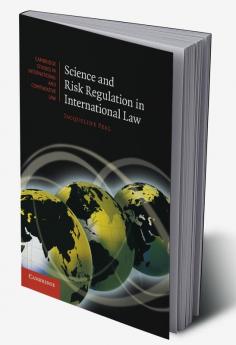 Science and Risk Regulation in International Law