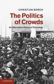 The Politics of Crowds