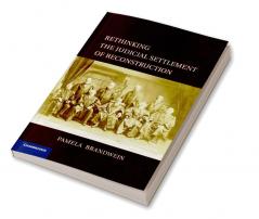 Rethinking the Judicial Settlement of Reconstruction