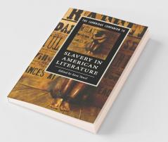 The Cambridge Companion to Slavery in American Literature